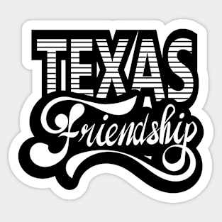 Texas Friendship Sticker